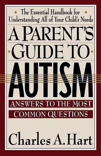 A Parent's Guide to Autism cover