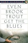 Even Brook Trout Get the Blues cover