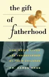 The Gift of Fatherhood cover