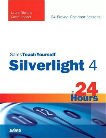Sams Teach Yourself Silverlight 4 in 24 Hours cover
