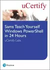 Sams Teach Yourself Windows PowerShell in 24 Hours uCertify Labs Student Access Card cover