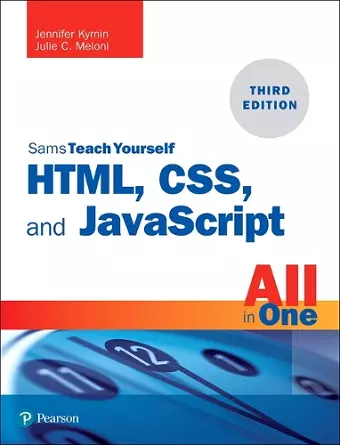 HTML, CSS, and JavaScript All in One cover