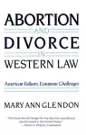 Abortion and Divorce in Western Law cover