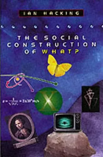 The Social Construction of What? cover