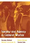 Identity and Agency in Cultural Worlds cover