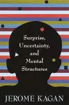 Surprise, Uncertainty, and Mental Structures cover