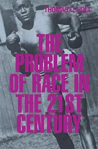 The Problem of Race in the Twenty-first Century cover