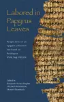 Labored in Papyrus Leaves cover
