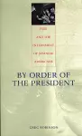 By Order of the President cover