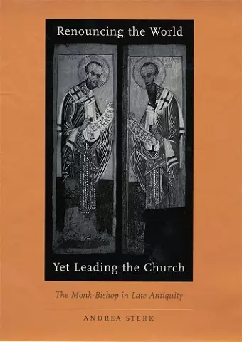 Renouncing the World yet Leading the Church cover