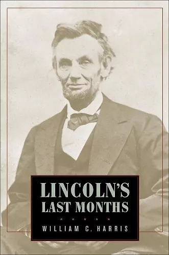 Lincoln's Last Months cover