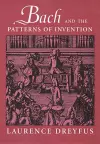 Bach and the Patterns of Invention cover