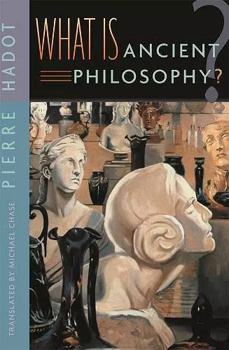 What Is Ancient Philosophy? cover