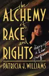 The Alchemy of Race and Rights cover