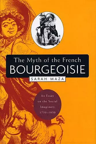 The Myth of the French Bourgeoisie cover