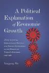 A Political Explanation of Economic Growth cover