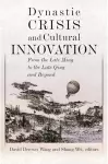 Dynastic Crisis and Cultural Innovation cover