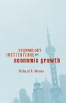 Technology, Institutions, and Economic Growth cover
