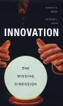 Innovation—The Missing Dimension cover