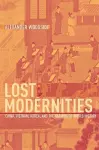Lost Modernities cover