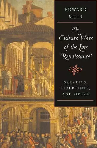 The Culture Wars of the Late Renaissance cover