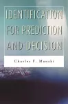 Identification for Prediction and Decision cover