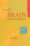 The Fundamentals of Brain Development cover