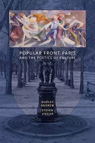 Popular Front Paris and the Poetics of Culture cover