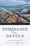 Dominance by Design cover