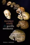 Monkey Trials and Gorilla Sermons cover