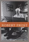 The Notebooks of Robert Frost cover