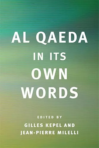 Al Qaeda in Its Own Words cover