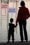 Young Minds in Social Worlds cover