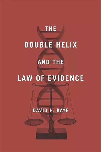 The Double Helix and the Law of Evidence cover