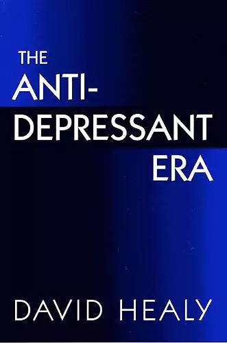 The Antidepressant Era cover