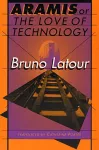 Aramis, or The Love of Technology cover