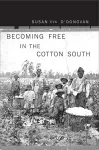 Becoming Free in the Cotton South cover