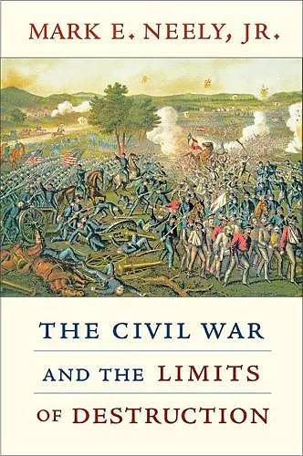 The Civil War and the Limits of Destruction cover