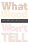 What Blood Won’t Tell cover