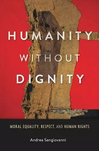 Humanity without Dignity cover