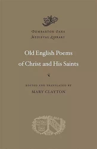 Old English Poems of Christ and His Saints cover