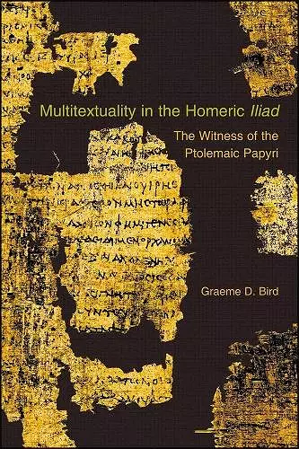 Multitextuality in the Homeric Iliad cover