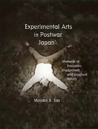 Experimental Arts in Postwar Japan cover