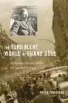 The Turbulent World of Franz Göll cover