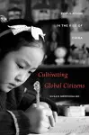 Cultivating Global Citizens cover