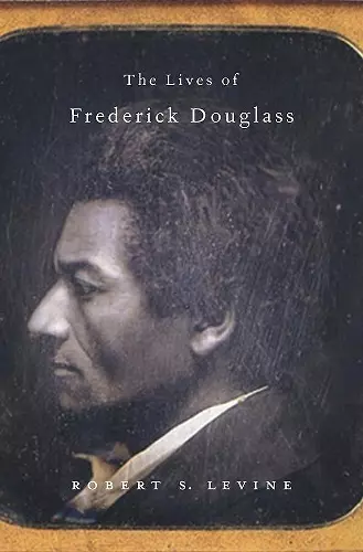 The Lives of Frederick Douglass cover