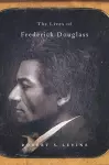 The Lives of Frederick Douglass cover