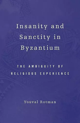 Insanity and Sanctity in Byzantium cover