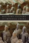 Military Culture in Imperial China cover