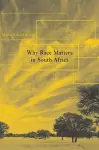 Why Race Matters in South Africa cover